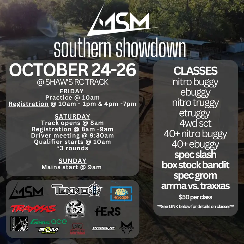 Msm Southern Showdown @ Shaw's Rc | October 24 - October 26 1
